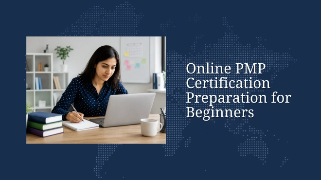 Online PMP Certification Preparation for Beginners